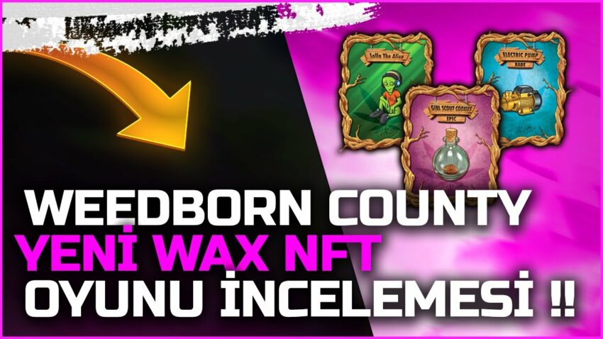 Wax NFT Oyunu Weedborn County İncelemesi !! – Oyun Oyna Para Kazan Para Kazan