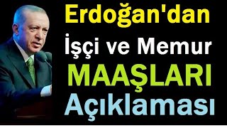 Erdogandan-Isci-ve-memur-maaslari-aciklamasi-GELDI-Memur-Maaslari