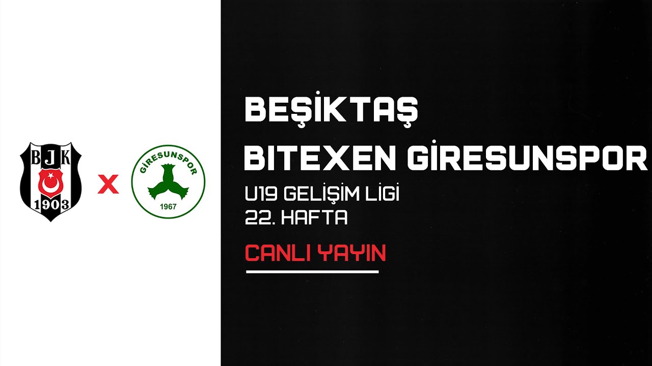 Besiktas-Bitexen-Giresunspor-U19-Gelisim-Ligi-22.-Hafta-1.Devre-Bitexen-1