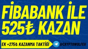 FibaBank-525-Kazan-275-Daha-Kazanma-Taktigi-Internetten-Para-Kazan-Para-Kazan