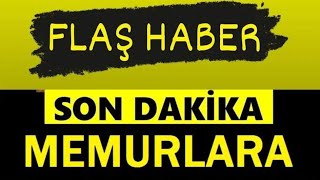 Memurlara ek maaş zammını 1 Mayıs’ta Erdoğan Açıklayacak Memur Maaşları 2022