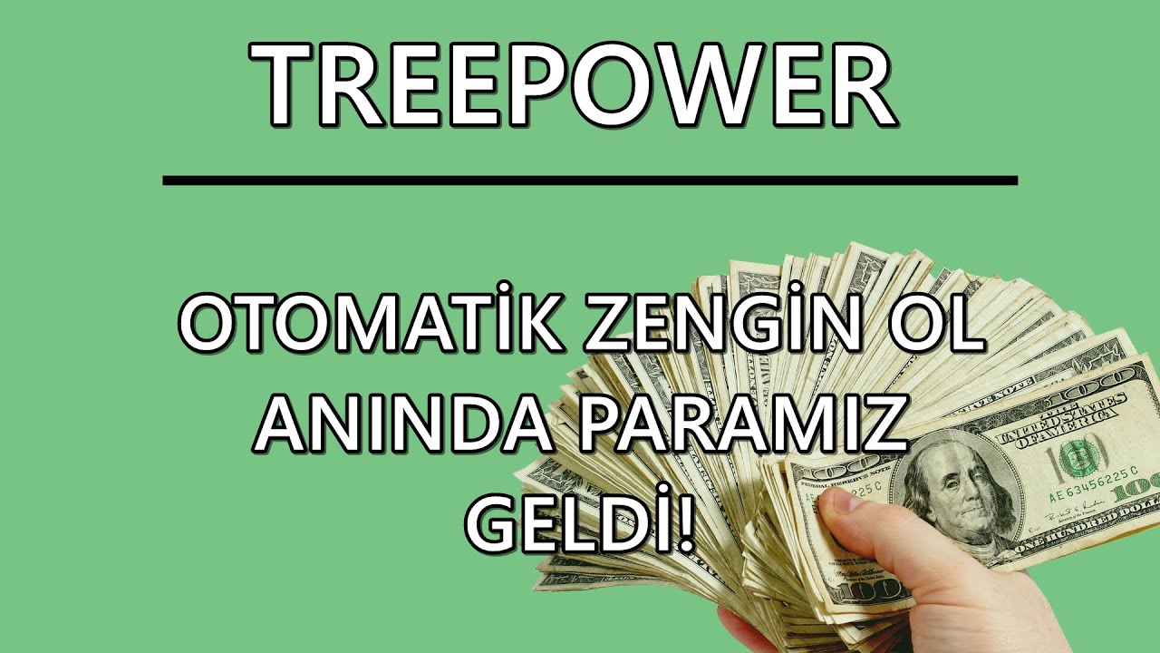 TREE-POWER-SITESIYLE-INTERNETTEN-OTOMATIK-ZENGIN-OL-INTERNETTEN-PARA-KAZAN-Para-Kazan