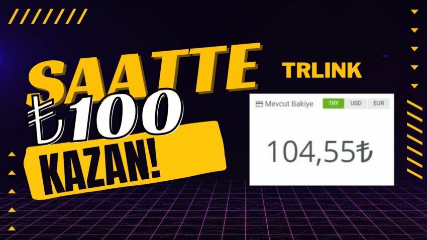 TRLİNK İLE SAATTE 100TL KAZAN!! 💰 – İNTERNETTEN PARA KAZANMA Para Kazan