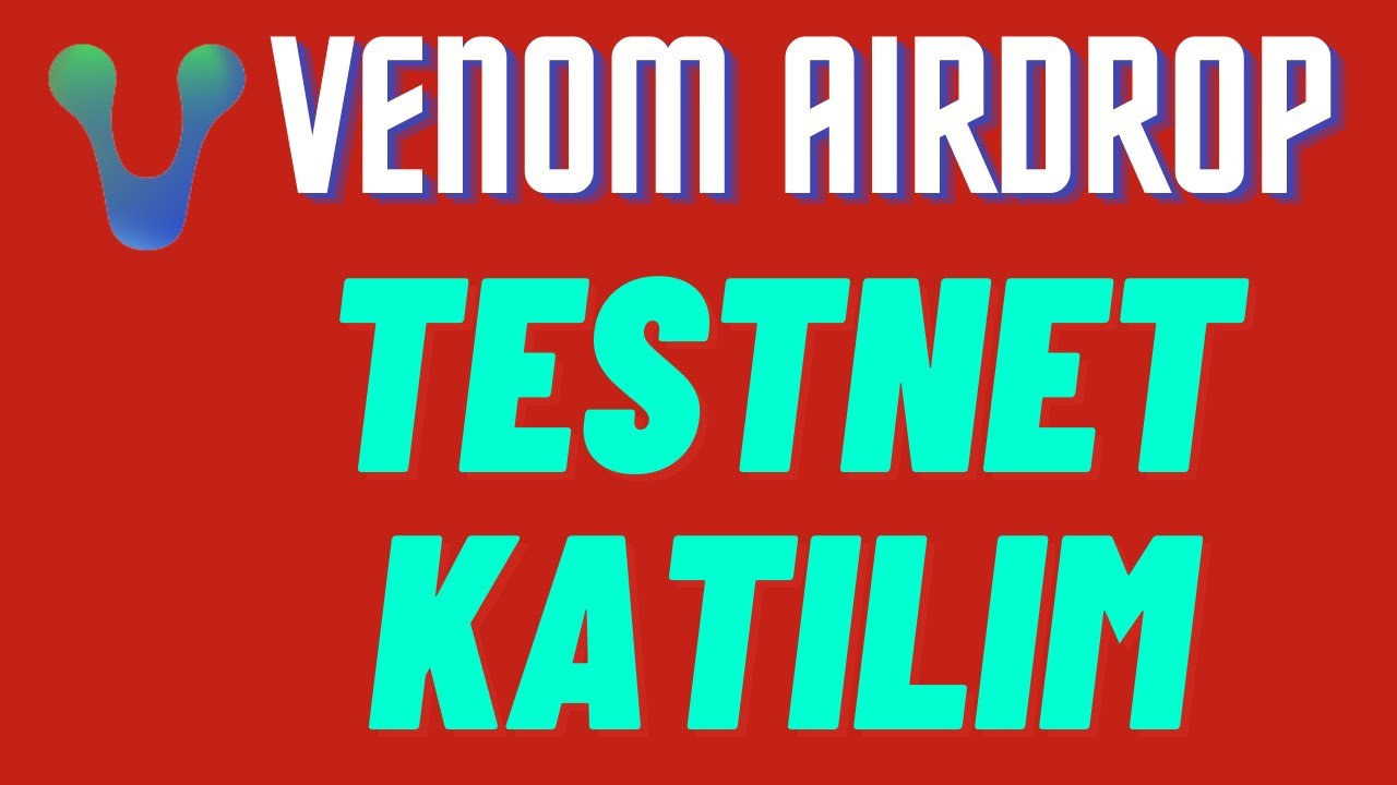 VENOM-AIRDROP-TESTNET-KATILIM-KRIPTO-KAZAN-Kripto-Kazan