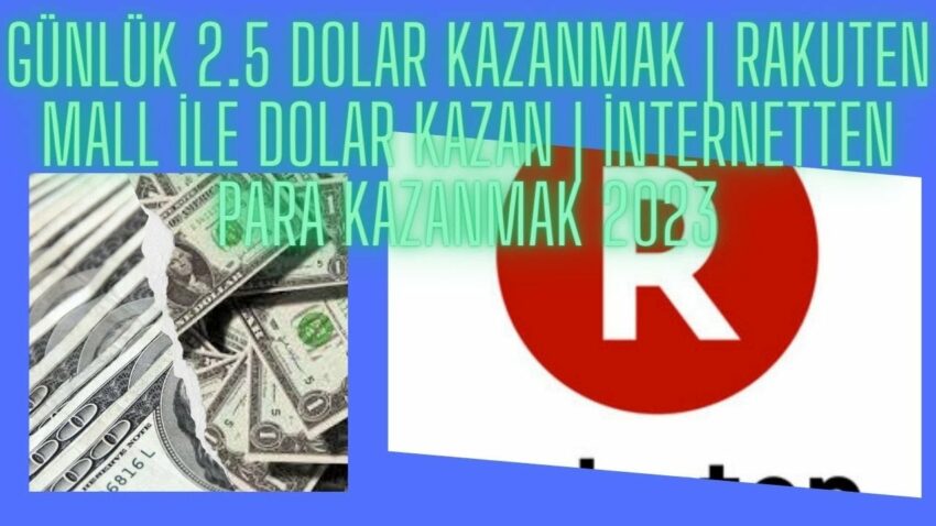 Günlük 2.5 Dolar Kazanmak | Rakuten Mall ile Para Kazan | New Usdt Earning Site Para Kazan