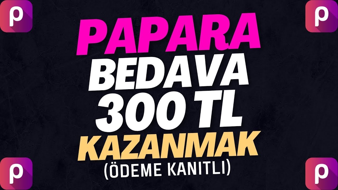 PAPARA-BEDAVA-300-TL-INTERNETTEN-PARA-KAZANMA-GUNDE-300-TL-KAZANMA-INTERNETTEN-PARA-KAZANMA-2023-Para-Kazan