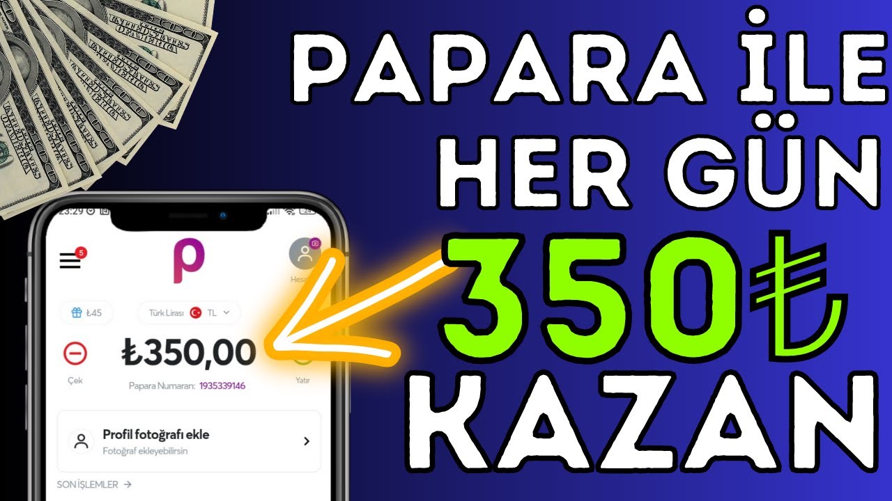 Papara-Ile-Her-Gun-350-Kazan-Odeme-Kanitli-Internetten-Para-Kazanma-Yollari-2023-Para-Kazan