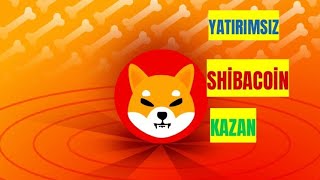 YATIRIMSIZ-SHIBACOIN-KRIPTO-PARA-KAZAN-INTERNETTEN-PARA-KAZAN-CRYPTO-FAUCET-AIRDROPS-ALTCOIN-BTC-Kripto-Kazan
