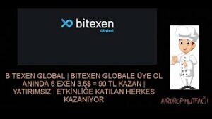 BITEXEN-GLOBAL-UYE-OL-ANINDA-5-EXEN-3.5-90-TL-KAZAN-YATIRIMSIZ-KATILAN-HERKES-KAZANIYOR-Bitexen