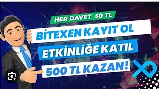 Bitexen Borsası kayıt ol kyc yap 6 Exxen Coin Kazan 3.5 Dolar Kazan Bitexen 2022