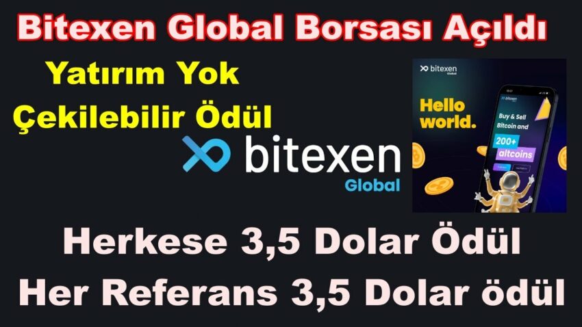 Bitexen Global Borsası açıldı I Kayıt ödülü 3.5 Dolar + Her referans 3.5 Dolar I Yatırımsız kazanç Bitexen 2022