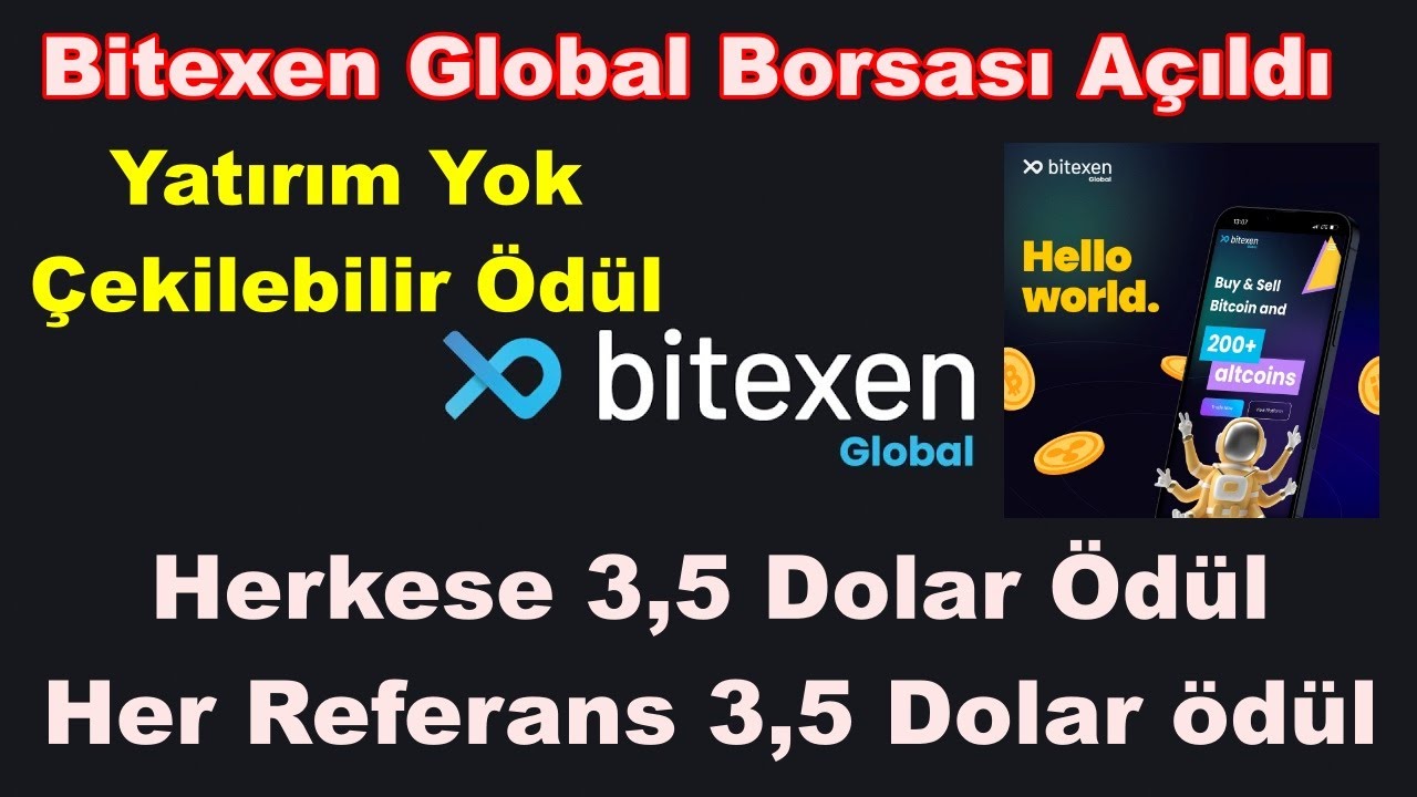 Bitexen-Global-Borsasi-acildi-I-Kayit-odulu-3.5-Dolar-Her-referans-3.5-Dolar-I-Yatirimsiz-kazanc-Bitexen-1