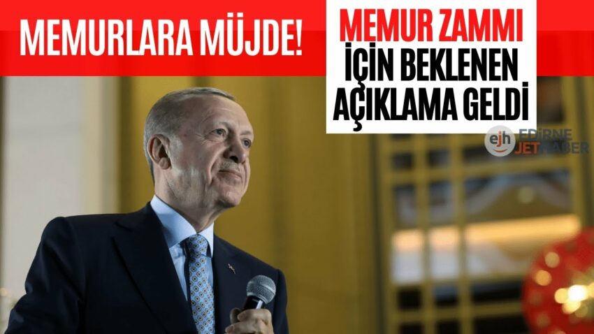 Cumhurbaşkanı Erdoğan’dan Memur Zammı İçin Yeni Açıklama! Memurlar Çok Sevinecek Memur Maaşları 2022
