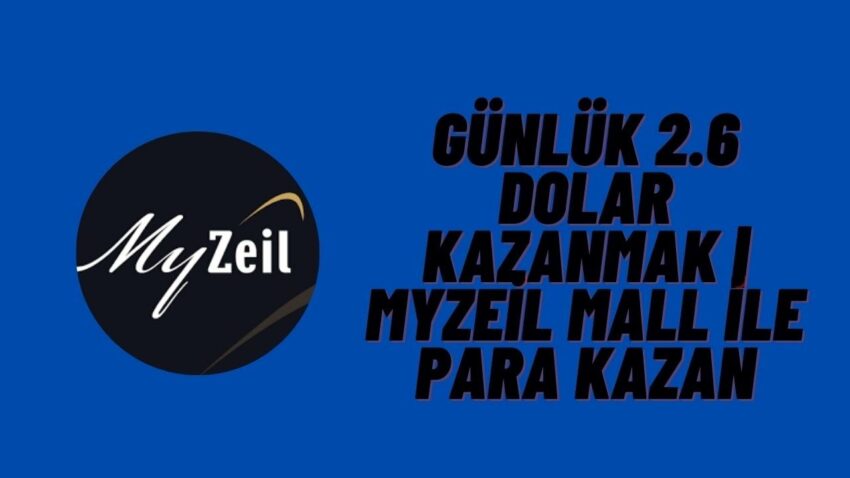 Günlük 2.6 Dolar Kazanmak | MyZeil Mall ile Para Kazan | İnternetten Para Kazanmak 2023 Para Kazan