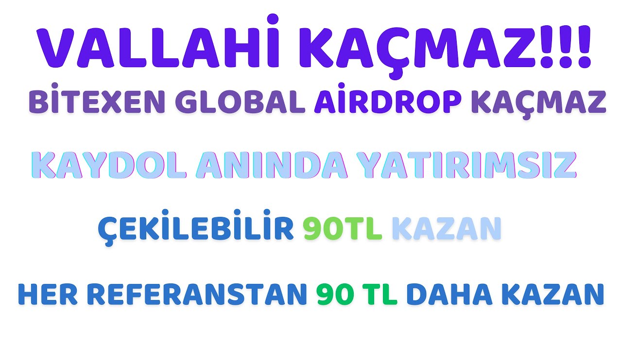 KAYDOL-ANINDA-YATIRIMSIZ-CEKILEBILIR-90TL-KAZAN-BITEXEN-GLOBAL-BORSA-AIRDROBU-Kripto-Kazan