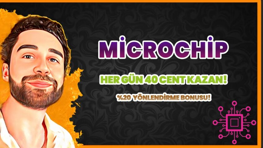 Microchip –  Günlük 40 CENT KAZAN! – İnternetten Para Kazanma Yolları 2023 Para Kazan