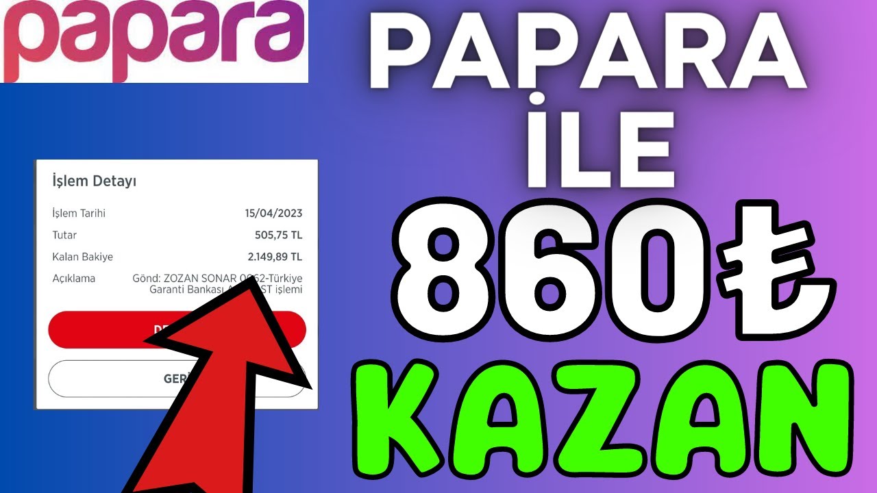 Papara-Ile-860-Kazan-Odeme-Kanitli-Internetten-Para-Kazanma-Yollari-2023-Para-Kazan