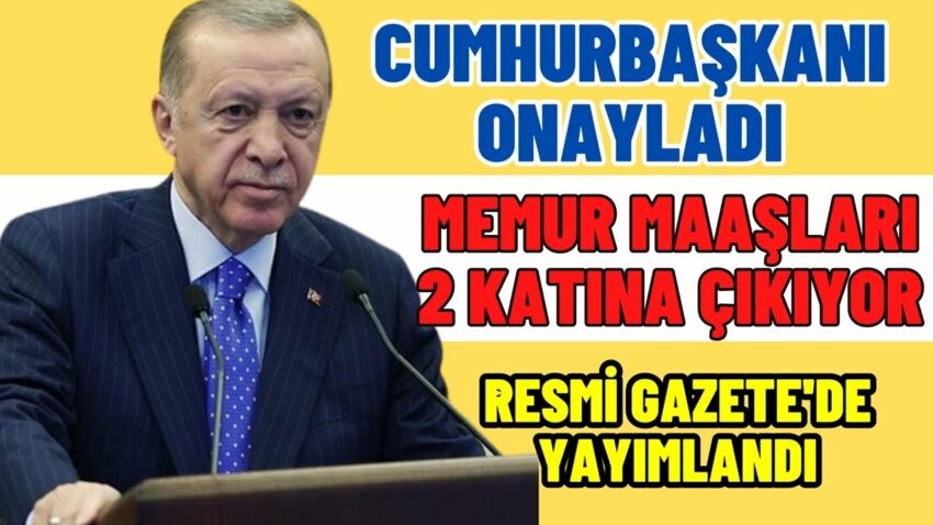 SON DAKİKA Memur maaşları 2 katına çıkıyor! Cumhurbaşkanı Erdoğan son sözü söyledi Memur Maaşları 2022