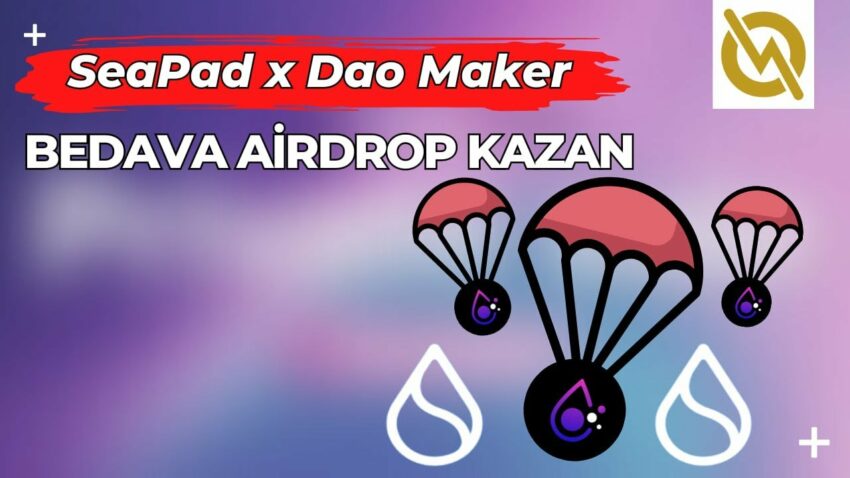 Ücretsiz SeaPad x Dao Maker Oylaması ile TEK TIKLA AİRDROP KAZAN ! Airdrop Şansını Arttır Kripto Kazan 2022