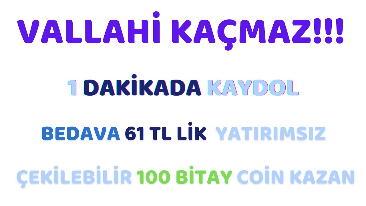 VALLAHA-KACMAZ-1-DAKIKADA-KAYDOL-BEDAVA-YATIRIMSIZ-CEKILEBILIR-61-TL-KAZAN-BITAY-AIRDROP-Kripto-Kazan