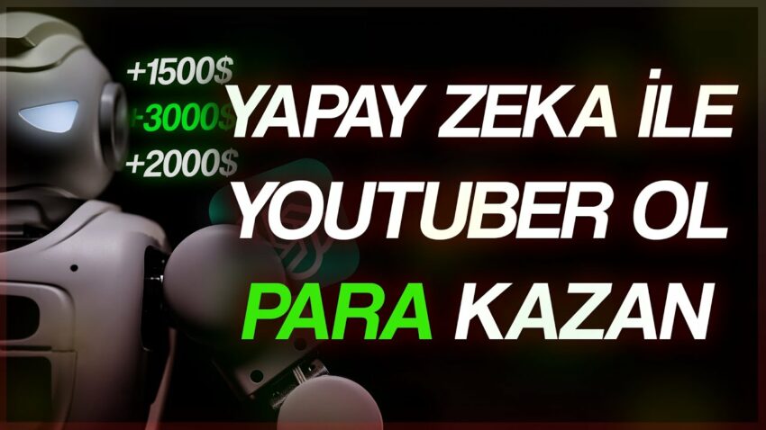 YAPAY ZEKA ile Youtuber Ol PARA KAZAN $ | Chat GPT ile YouTube Videosu Üret Para Kazan