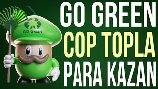 Yeni-Clean-Earn-Projesi-Dao-Go-Green-Cop-Toplayarak-Para-Kazan-NFT-Projesi-Para-Kazan