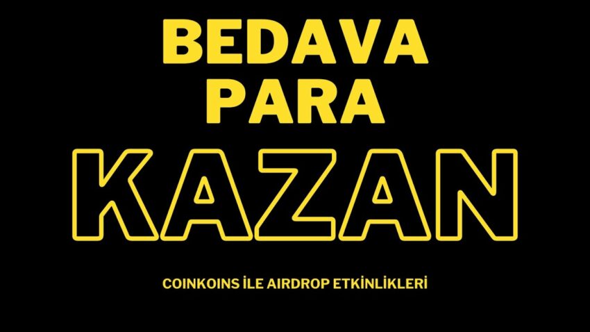 💲BEDAVA PARA KAZAN – Coinkoins İle Airdrop Etkinlikleri Para Kazan