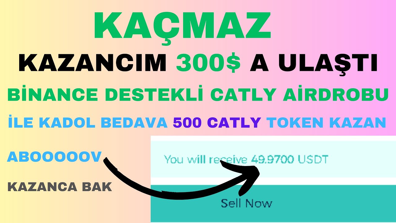 BINANCE-DESTEKLI-CATLY-AIRDROBU-ILE-KADOL-BEDAVA-500-CATLY-TOKEN-KAZAN-Kripto-Kazan