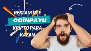 Reklam-Izleyerek-Kripto-Para-Kazan-CoinPayu-Coin-Payu-Para-Kazanma-CoinPayu-Nedir-Crypto-Faucet-Kripto-Kazan