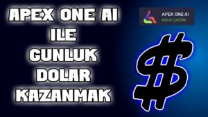 APEX-ONE-AI-ILE-GUNLUK-EK-GELIR-SAGLAMAK-DOLAR-KAZANMAK-apexoneai-dolar-Ek-Gelir