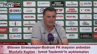 Bitexen Giresunspor-Bodrum FK maçının ardından Mustafa Kaplan – İsmet Taşdemir’in açıklamaları Bitexen 2022