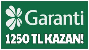 Garanti-BBVA-Cekilebilir-250-TL-1000-TL-Kazan-Garanti-Yatirimsiz-Internetten-Kazanc-Para-Kazan