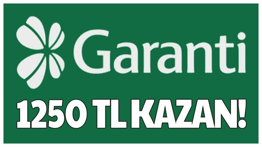 Garanti BBVA Çekilebilir 250 TL + 1000 TL Kazan! | Garanti Yatırımsız İnternetten Kazanç Para Kazan