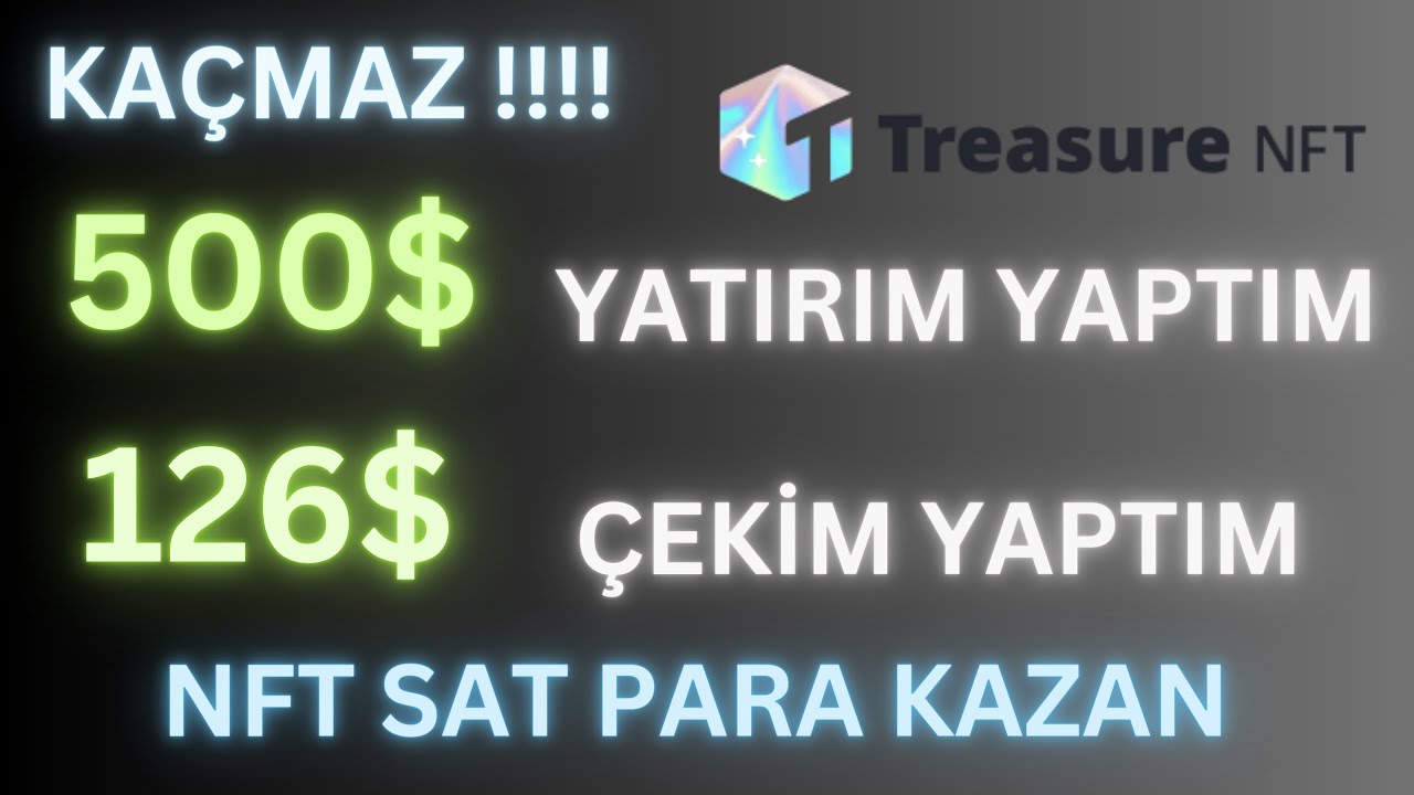KACMAZ-500-YATIRDIM-TREASURENFT.XYZ-NFT-SAT-PARA-KAZAN-Kripto-Kazan