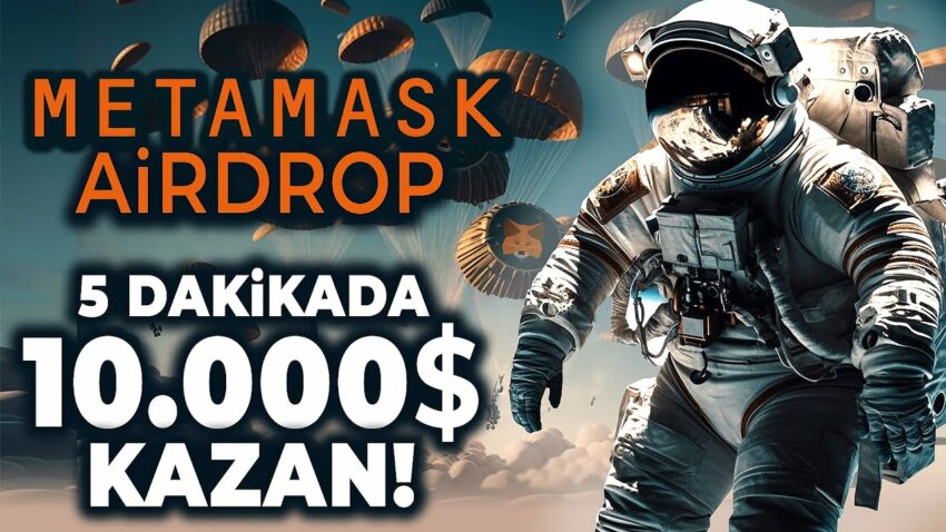 Metamask Airdrop Fırsatı – 5 Dakikada 10000 Dolar Para Kazan! Kripto Kazan 2022