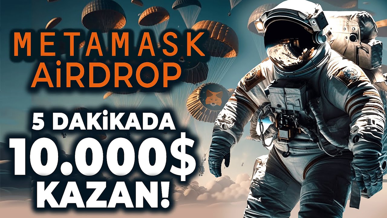 Metamask-Airdrop-Firsati-5-Dakikada-10000-Dolar-Para-Kazan-Kripto-Kazan