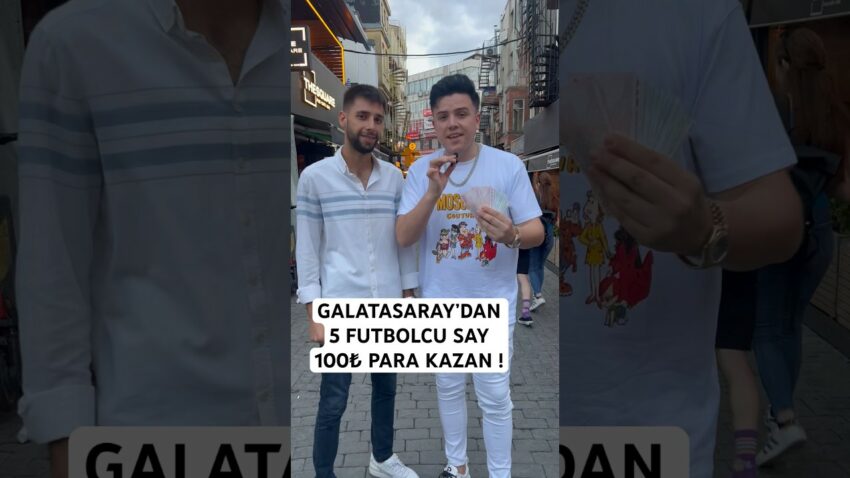 Semih Varol | Galatasaray’dan 5 futbolcu say 100₺ para kazan | #semihvarol #shorts Para Kazan