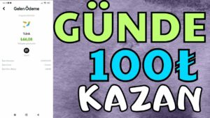 Gunde-100-Kazan-Odeme-Kanitli-Internetten-Para-Kazanma-2023-Para-Kazan
