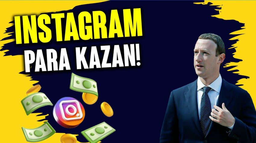 Instagram’dan Para Kazan! İnstagram Para Kazanmanın En İyi Yolları? Para Kazan