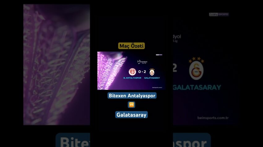 “Bitexen Antalyaspor vs. Galatasaray: Süper Lig Karşılaşmasının Özeti”.          #futbol#galatasaray Bitexen 2022