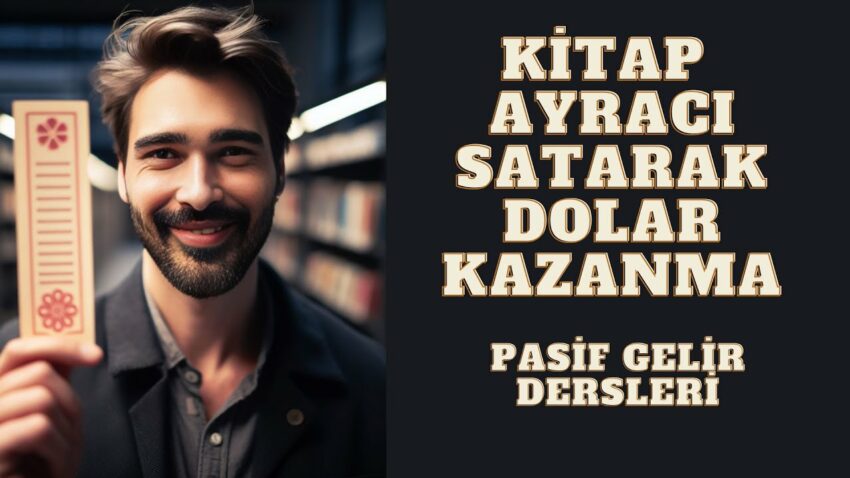 Kitap Ayracı Tasarlayarak Dolar Kazan- Digital Ürün Eğitimi – Pasif Gelir Fikirleri Para Kazan