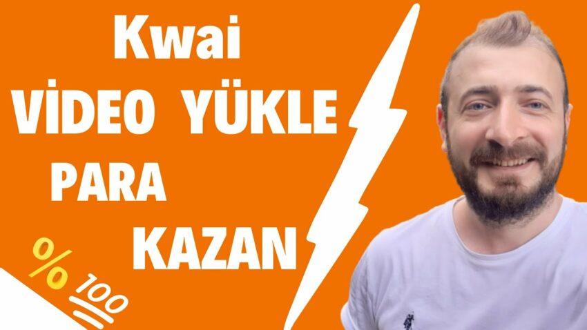 Kwai Video Yükle Para Kazan Para Kazan