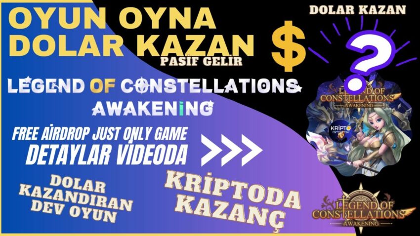 Oyun Oyna Dolar Kazan Harika Oyun Legend Of Constellations İle Kazanmaya Başla ! #kripto Kripto Kazan 2022