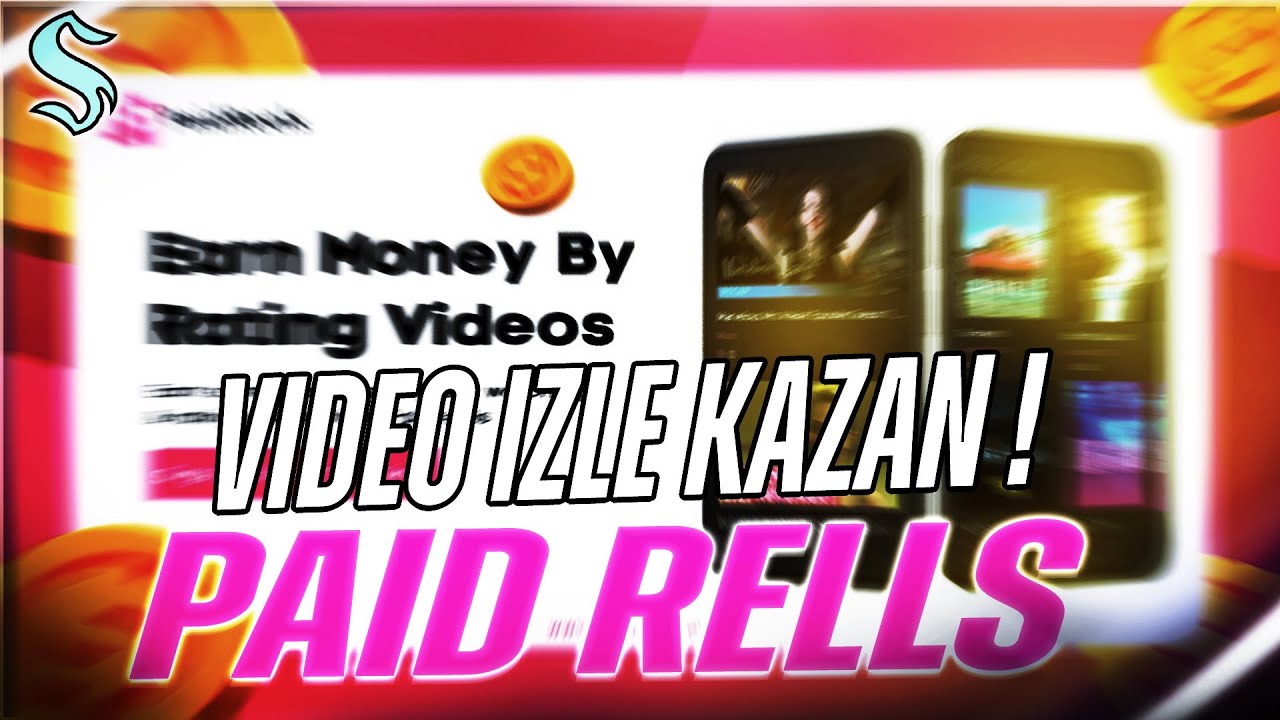 PAID-RELLS-PROJE-INCELEMESI-VIDEO-IZLEYEREK-PARA-KAZAN-Para-Kazan