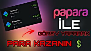 PAPARA-ILE-GOREV-YAPARAK-PARA-KAZANMA-2023-YENI-SITE-Para-Kazan