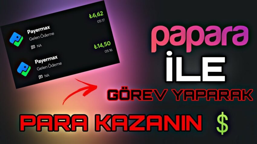 PAPARA İLE GÖREV YAPARAK PARA KAZANMA 2023 YENİ SİTE!!!💲 Para Kazan