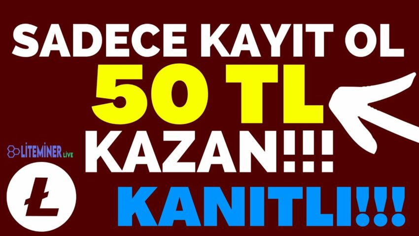 SADECE KAYIT OLARAK 50 TL PARA KAZAN (ÖDEME KANITLI) – İNTERNETTEN PARA KAZANMA 2023 #liteminer Para Kazan