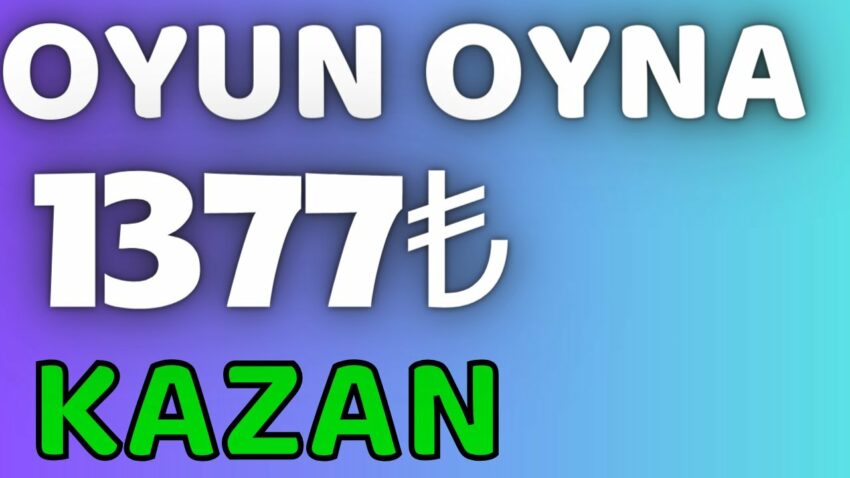 Sadece Oyun Oynayarak 1.377₺ Kazan 🤑- İnternetten Para Kazanma Yolları 2023 Para Kazan