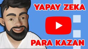 YAPAY-ZEKA-ILE-YOUTUBEDAN-PARA-KAZAN-Internetten-Para-Kazan-2023-Para-Kazan