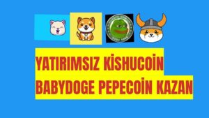YATIRIMSIZ-PEPECOIN-KISHUCOIN-BABYDOGE-SHIBA-FLOKI-KAZAN-INTERNETTEN-PARA-KAZAN-CRYPTO-FAUCET-Kripto-Kazan